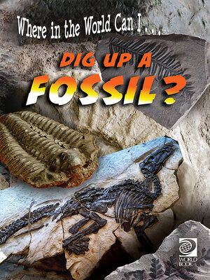 cover image of Dig Up a Fossil?